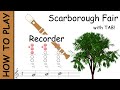 How to play Scarborough Fair on Recorder | Sheet Music with Tab - Wind Tab How to play Scarborough Fair on Recorder | Sheet Music with Tab