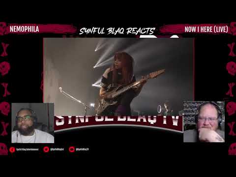 What a Ballad! Synful Blaq Reacts - NEMOPHILA - Now I Here (Live) *REACTION*