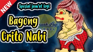 Download lagu BAGONG CRITO NABI SPESIAL JUM'AT LEGI mp3 Download lagu BAGONG CRITO NABI SPESIAL JUM'AT LEGI mp3