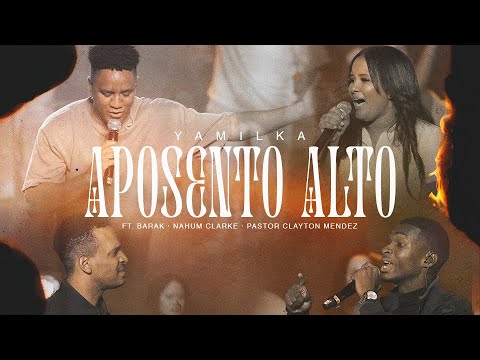 Yamilka - Aposento Alto Ft Barak - (Angelo Frilop) - Nahum Clarke - Cleyton Mendez