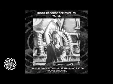 RadiOzora - Iboga Series - Episode33 - Yahel