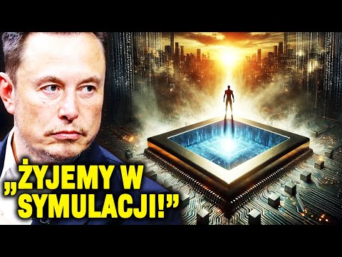 Elon Musk: Żyjemy W Symulacji! Teoria, Która Przeraża Nawet Naukowców