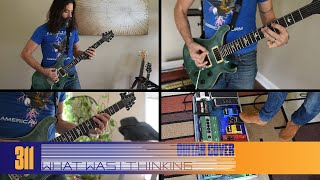 311 ~ What Was I Thinking ~ Transistor ~ Guitar Cover