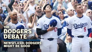 NEWSFLASH: Dodgers might be good? | Dodgers Debate