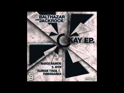 Balthazar & JackRock - Okay (Marco Raineri Remix) [Phantom Records]