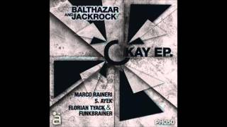 Balthazar & JackRock - Okay (Marco Raineri Remix) [Phantom Records]
