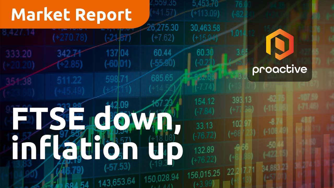 FTSE down, inflation up - Market Report