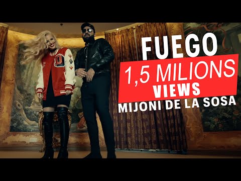 MIJONI DE LA SOSA - FUEGO (OFFICIAL VIDEO) 2021-2022