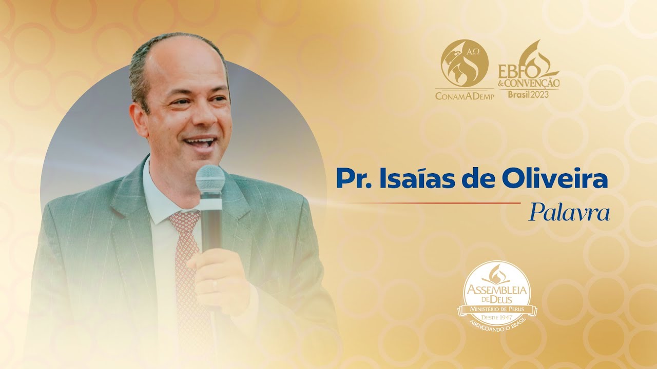 EBFO & Convenção Brasil 2023: Pr. Isaías de Oliveira | 18.02.2023