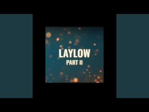 LAYLOW II (feat. MOE)