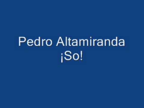 Pedro Altamiranda - ¡So!