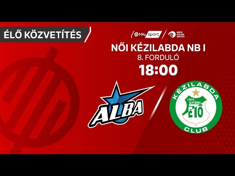 Alba Fehérvár KC – Győri Audi ETO KC | női K&H Liga | 8. forduló