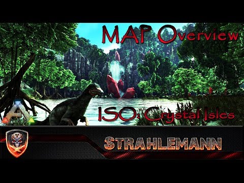 ARK: ISO: Crystal Isles MAP Overview | Deutsch | GERMAN | Modmap | Ark: Survival Evolved |