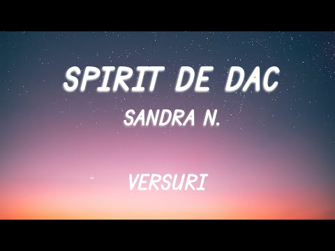 Sandra N. - Spirit de dac | Lyric Video