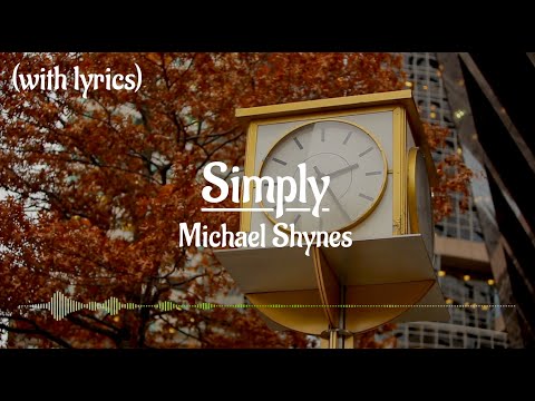 Simply - Michael Shynes (with lyrics)