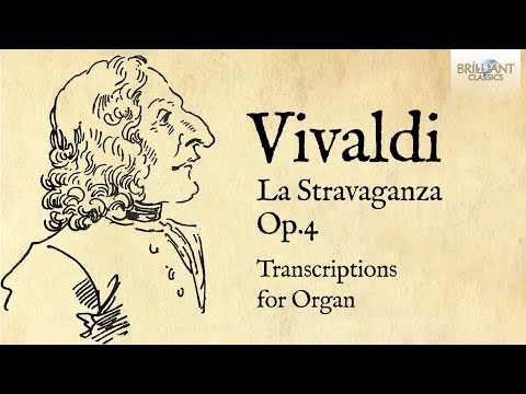 Vivaldi: La Stravaganza Op. 4, Transcriptions for Organ