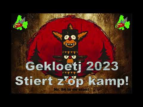 Gekloetj 2023   Stiert z'op kamp - Stoetlieken