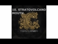 Chiodos - #10 Stratovolcano Mouth - Illuminaudio (2010)