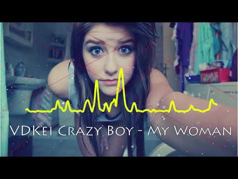 VDKei Crazy Boy - My Woman (feat. Exit & I.C La Familia)