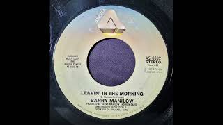 Barry Manilow – Leavin' In The Morning