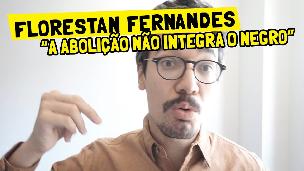 Florestan Fernandes: a abolição não integra o negro à sociedade | Relações raciais [Parte 3]