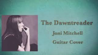 The Dawntreader (Instrumental) - Joni Mitchell Cover