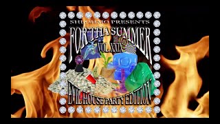 SHLOHMO - FOR THA SUMMER VOL XXIX: EVIL HOUSE PARTY EDITION