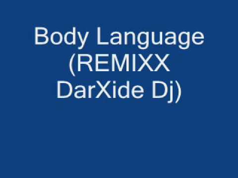 DarXide Dj Body language (Remix)