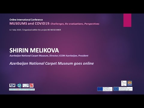 BE Museumer Online conference - SHIRIN MELIKOVA