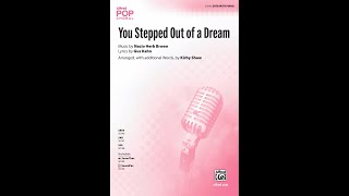 You Stepped Out of a Dream (SATB), arr. Kirby Shaw – Score &amp; Sound