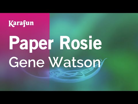 Paper Rosie - Gene Watson | Karaoke Version | KaraFun