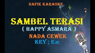 Download lagu Sambel Terasi (Karaoke) Happy Asmara, nada cewek mp3 Download lagu Sambel Terasi (Karaoke) Happy Asmara, nada cewek mp3
