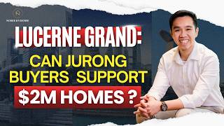 Can Jurong Buyers Support $2m Homes | Analysis of Lakeside's Newest Mixed-Development Condo
