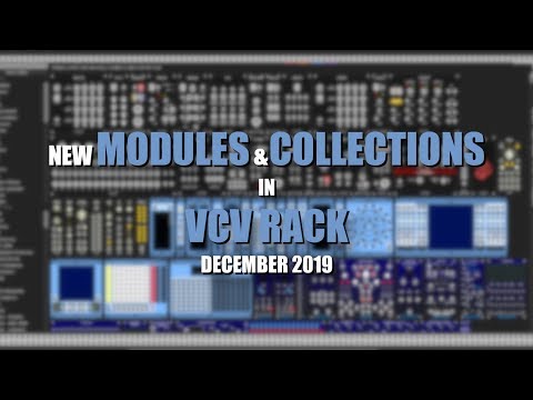 An Overview of new modules and collections in VCV Rack - December 2019