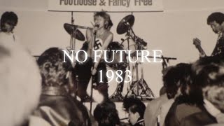 【NO FUTURE 1983-1986】#nofuture#1983 #京都 #punkrock 