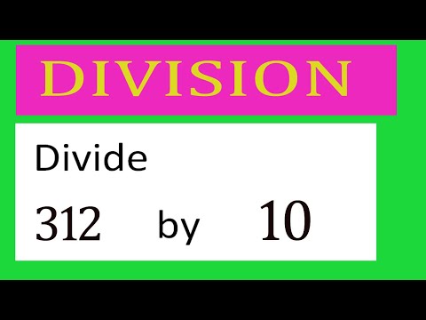 Divide     312      by     10  Divide   completely