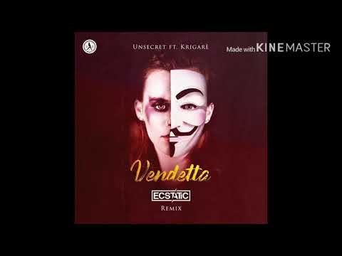 Unsecret ft. Krigarè - Vendetta (Ecstatic Remix)