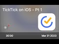 TickTick On IOS Pt 1 Preview