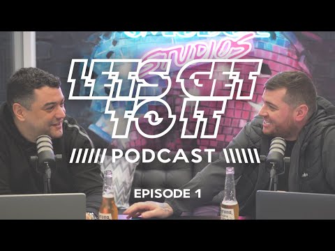 Lets Get To It Podcast Episode 1...