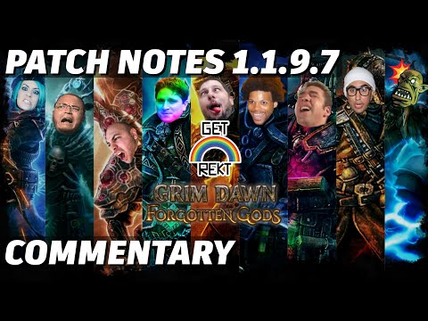 Grim Dawn 1.1.9.7 Patch Notes with Commentary