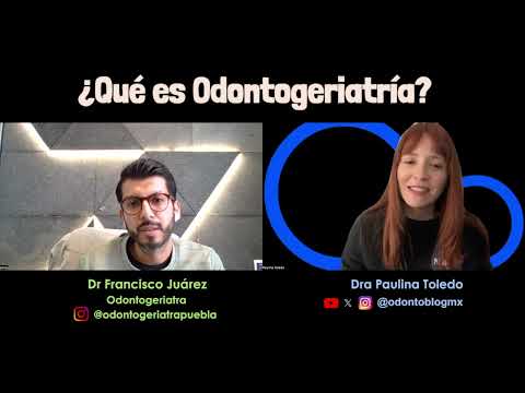 ¿Qué es Odontogeriatría? 😷🦷👄👴👵
