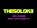 Cee Lo Green- Bright lights, bigger city (Karaoke ...