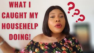 Why I Sent My Househelp Packing! |Story Time.