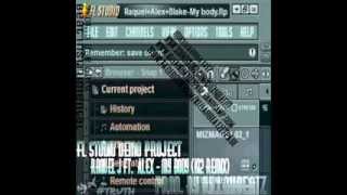 FL Studio Demo Project | Raquel J ft. Alex - My Body (K12 REMIX) | @killahbeatz12