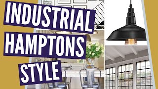 Industrial Hamptons Style: How To Get A Different Hamptons Style Look!