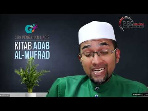 22-01-2024 Prof Dr. Rozaimi Ramle: Adabul Mufrad | siri 55