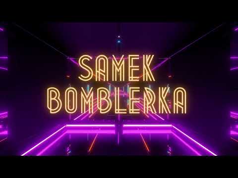 Samek - Bomblerka
