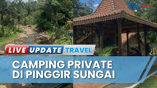 Wajib Dicoba! Tempat Camping Pinggir Sungai Konsep Private di Amandadi Riverside, Pesawaran Lampung