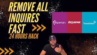 GUARANTEED! Remove All Your Inquiries | 24 Hour Hack | Experian TransUnion Equifax | 800 Credit