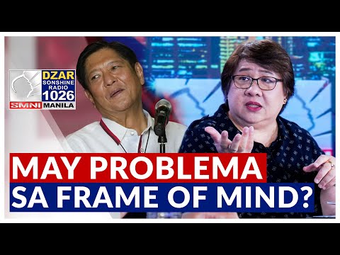 May problema sa frame of mind? Interview kay Malou Tiquia sa mga pahayag ni PBBM sa isyu ng WPS
